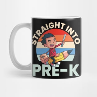 Straight Into Pre-K Funny Pre K Kids Back To School Gift Mug